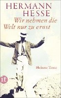 bokomslag Wir nehmen die Welt nur zu ernst