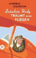 bokomslag Fräulein Hedy träumt vom Fliegen