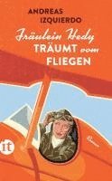 Fräulein Hedy träumt vom Fliegen