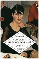 Jürgen Schebera - Vom Josty ins Romanische Café, Häftad