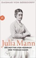 bokomslag Julia Mann, die Mutter von Heinrich und Thomas Mann