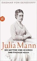 bokomslag Julia Mann, die Mutter von Heinrich und Thomas Mann