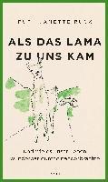 bokomslag Als das Lama zu uns kam und wie es unser Leben wunderbar durcheinanderbrachte