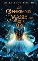 Ein Geheimnis aus Magie und Eis