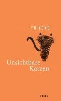 Yu Yoyo - Unsichtbare Katzen, Inbunden