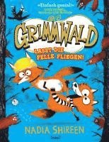 Nadia Shireen - Grimmwald 2 - Lasst die Felle fliegen!, Inbunden