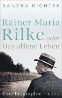 bokomslag Rainer Maria Rilke oder Das offene Leben