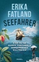 Erika Fatland - Seefahrer, Inbunden