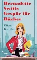 Eliza Knight - Bernadette Swifts Gespür für Bücher, Inbunden