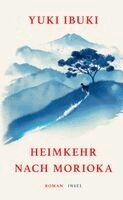 Yuki Ibuki - Heimkehr nach Morioka, Inbunden