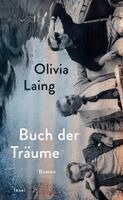 Olivia Laing - Buch der Träume, Inbunden