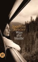 Jocelyne Saucier - Was dir bleibt, Häftad