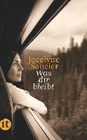 Jocelyne Saucier - Was dir bleibt, Häftad