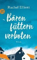 Rachel Elliott - Bären füttern verboten, Häftad