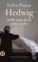 bokomslag Hedwig heißt man doch nicht mehr