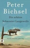 Peter Bichsel, Adrienne Schneider - Die schöne Schwester Langeweile, Häftad