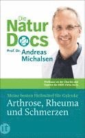 Die Natur-Docs - Meine besten Heilmittel für Gelenke. Arthrose, Rheuma und Schmerzen 1