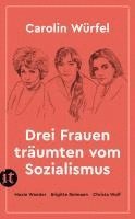 bokomslag Drei Frauen träumten vom Sozialismus