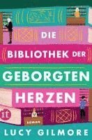 Lucy Gilmore - Die Bibliothek der geborgten Herzen, Häftad