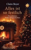 Claire Beyer - Alles ist so festlich, Häftad. Tillgänglighet: Lägg i varukorg