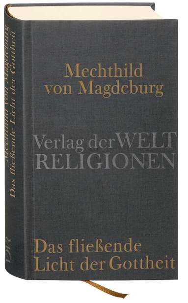 Gisela Vollmann-Profe - Mechthild von Magdeburg, Das fließende Licht der Gottheit, Inbunden