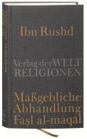 Frank Griffel - Ibn Rushd, Maßgebliche Abhandlung - Fasl al-maqal, Inbunden