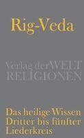 Michael E. J. Witzel, Toshifumi Goto, Salvatore Scarlata - Rig-Veda - Das heilige Wissen, Inbunden