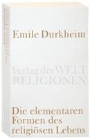 Emile Durkheim - Die elementaren Formen des religiösen Lebens, Häftad