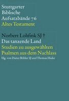 Norbert Lohfink, Dieter Böhler, Thomas Hieke - Das tanzende Land, Häftad