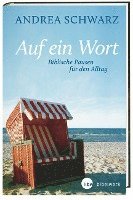 bokomslag Auf ein Wort - Biblische Pausen für den Alltag