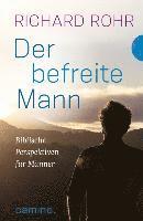 Richard Rohr - Der befreite Mann, Inbunden. Tillgänglighet: Lägg i varukorg