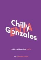 Chilly Gonzales - Chilly Gonzales über Enya, Inbunden
