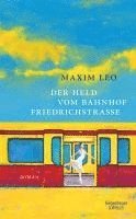 bokomslag Der Held vom Bahnhof Friedrichstraße