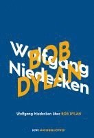 bokomslag Wolfgang Niedecken über Bob Dylan