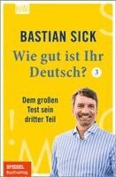 Bastian Sick - Wie gut ist Ihr Deutsch? 3, Häftad