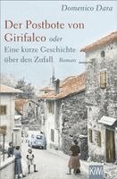 Domenico Dara - Der Postbote von Girifalco oder Eine kurze Geschichte über den Zufall, Häftad