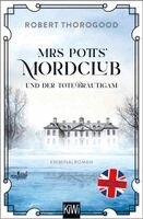 Robert Thorogood - Mrs Potts' Mordclub und der tote Bräutigam, Häftad