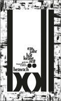 Heinrich Böll, René Böll, Jochen Schubert, Gabriele Ewenz - Ein Jahr hat keine Zeit, Inbunden