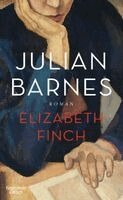 Julian Barnes - Elizabeth Finch, Inbunden