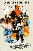 Christoph Biermann - Um jeden Preis, Häftad