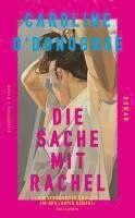 Caroline O'Donoghue - Die Sache mit Rachel, Inbunden