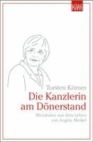 Torsten Körner - Die Kanzlerin am Dönerstand, Häftad