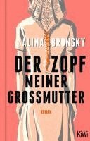 Alina Bronsky - Der Zopf meiner Großmutter, Inbunden