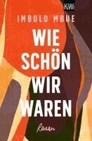 Imbolo Mbue - Wie schön wir waren, Häftad