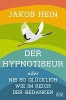 Jakob Hein - Der Hypnotiseur oder Nie so glücklich wie im Reich der Gedanken, Häftad