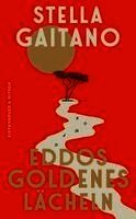 Stella Gaitano - Eddos goldenes Lächeln, Inbunden