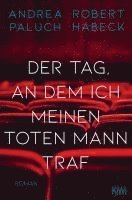 Der Tag, an dem ich meinen toten Mann traf