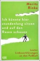 bokomslag Ich könnte hier stundenlang sitzen und auf den Rasen schauen