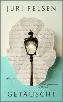 Juri Felsen - Getäuscht, Inbunden