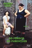 bokomslag So forsch, so furchtlos